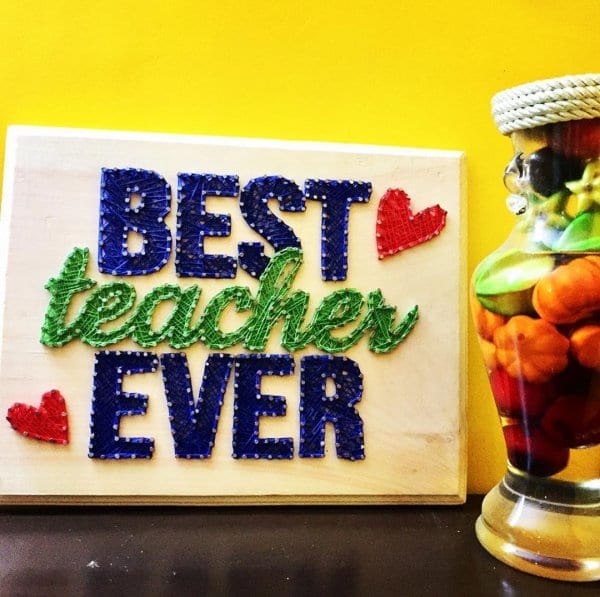 Best Teacher Ever String Art by Sushmita