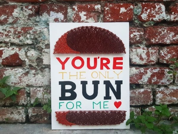 you are the only bun for me string art