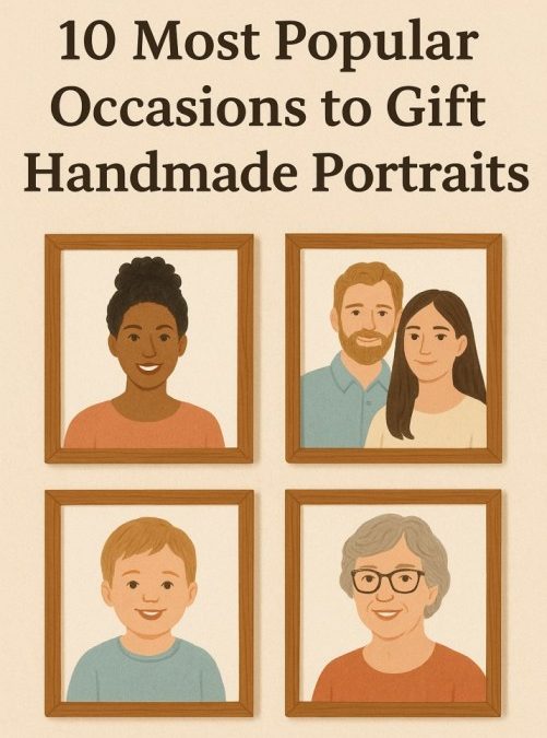 10 Most Popular Occasions to Gift Handmade Portraits